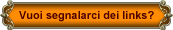 Vuoi segnalarci dei links?